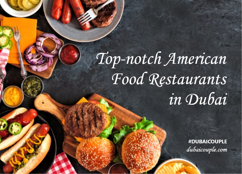Top-notch American Food Restaurants in Dubai