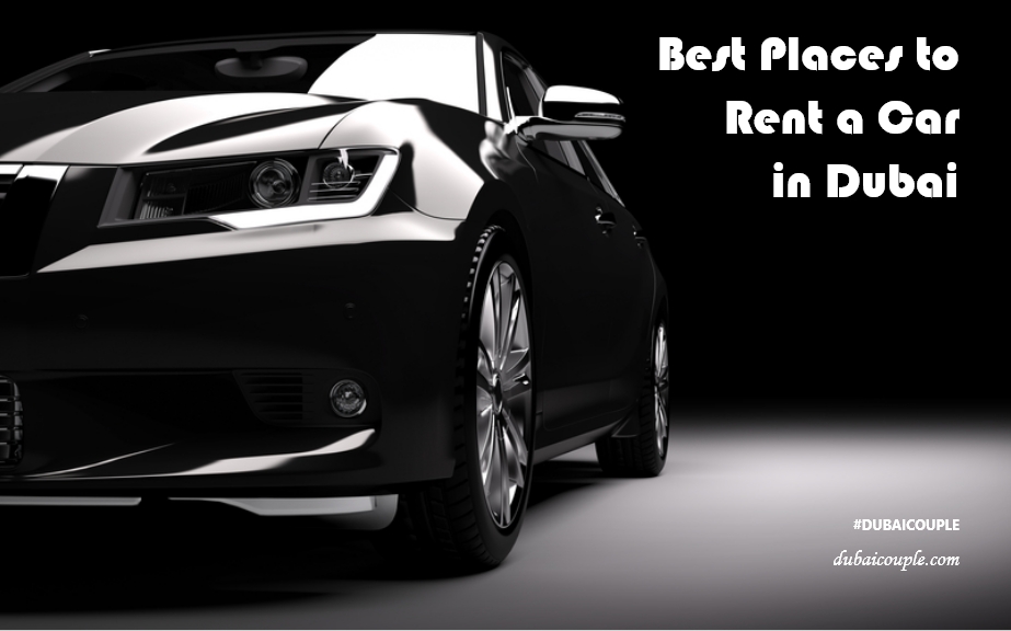 Best Places to Rent a Car in Dubai