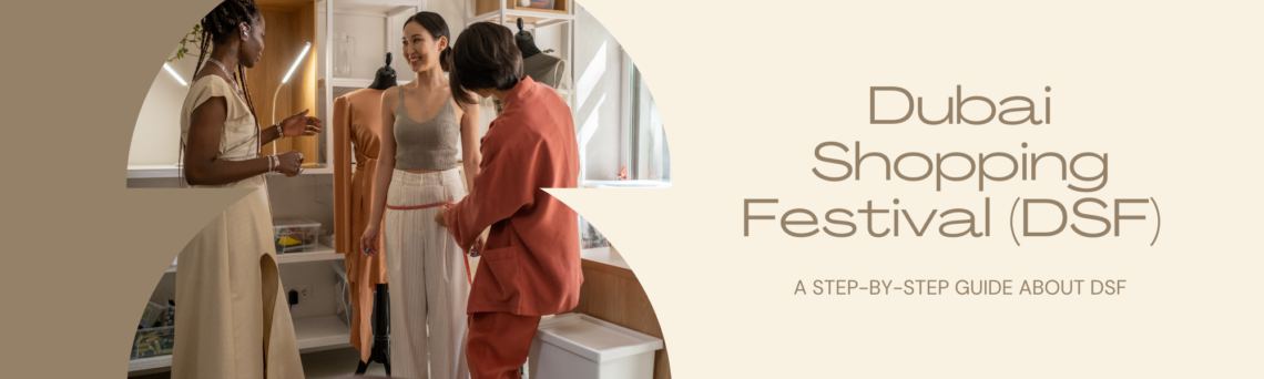 Dubai Shopping Festival (DSF) Guide