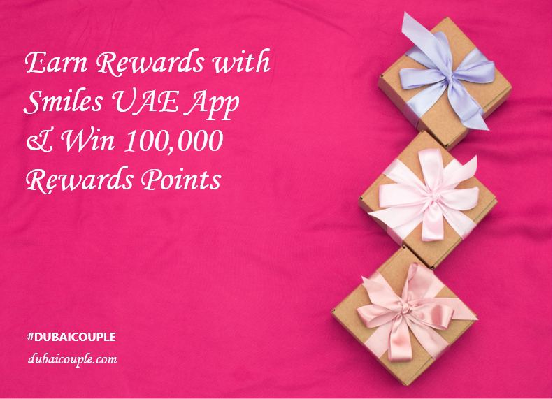 Earn Rewards with Smiles UAE App & Win 100,00 Rewards Points