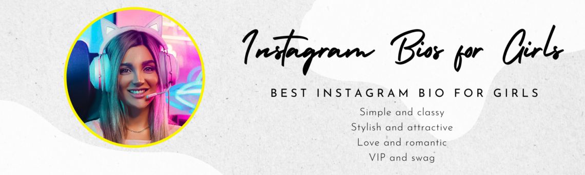 Instagram Bios for Girls