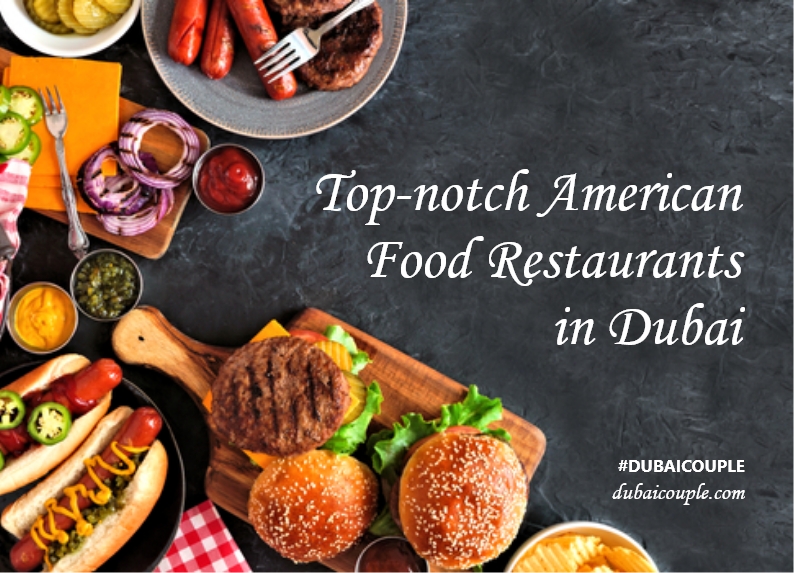 Top-notch American Food Restaurants in Dubai