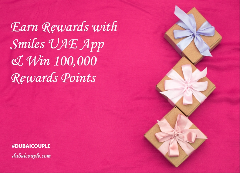 Earn Rewards with Smiles UAE App & Win 100,00 Rewards Points