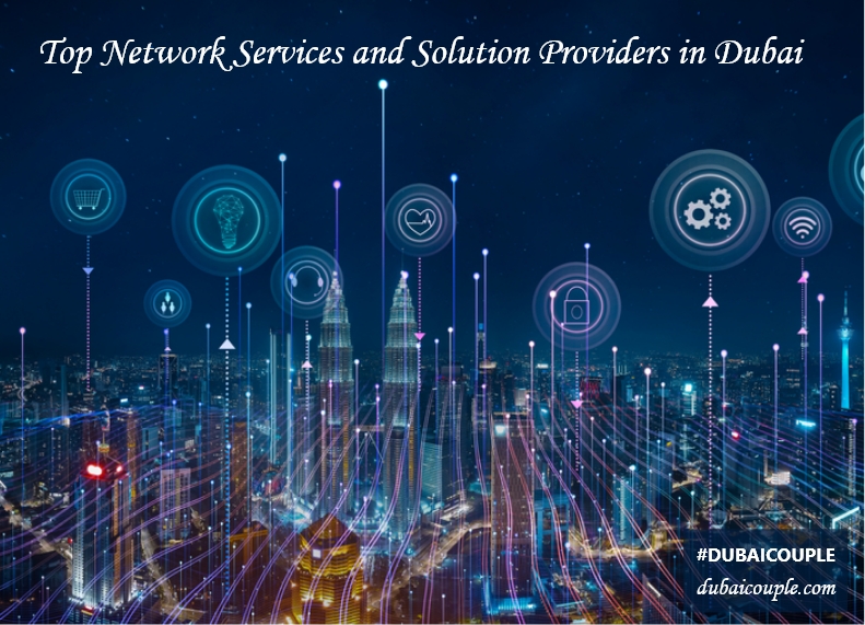 Top Network Services and Solutions Providers in Dubai