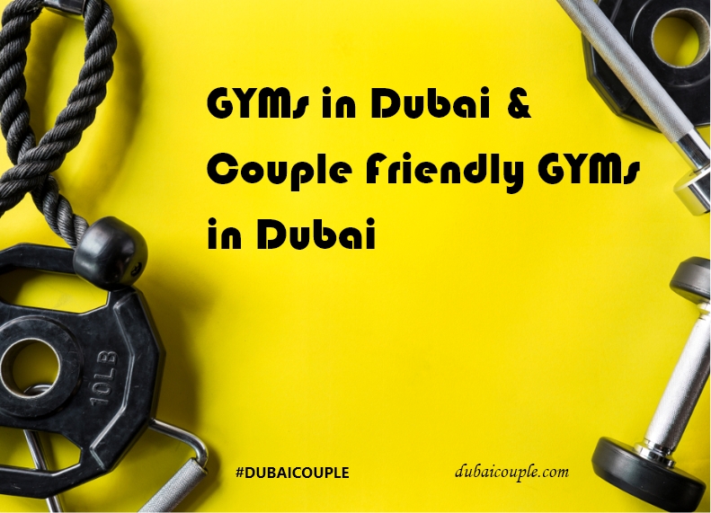 GYMs in Dubai | Couple Friendly GYMs in Dubai