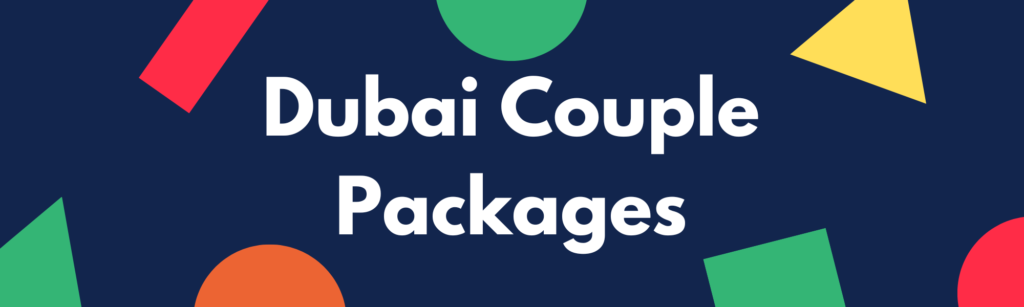 Dubai Couple Packages
