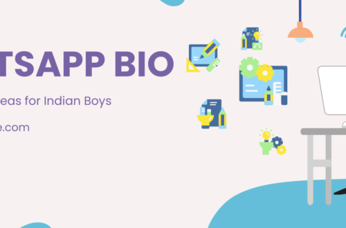 Whatsapp Bio for indian boys